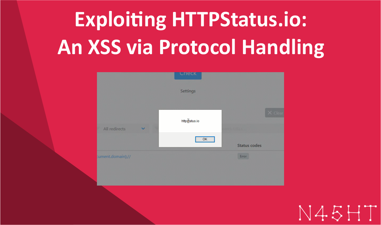 Exploiting HTTPStatus.io: An XSS via Protocol Handling