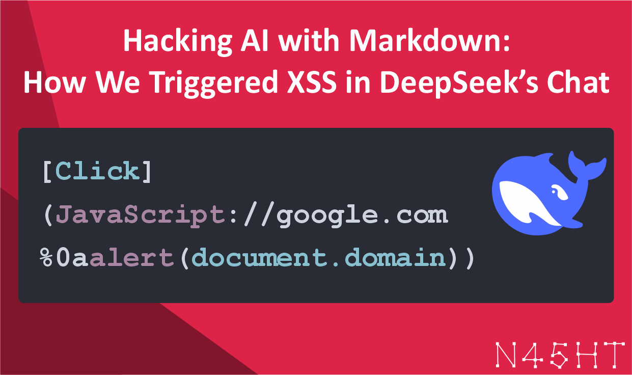 Hacking AI with Markdown: How We Triggered XSS in DeepSeek’s Chat