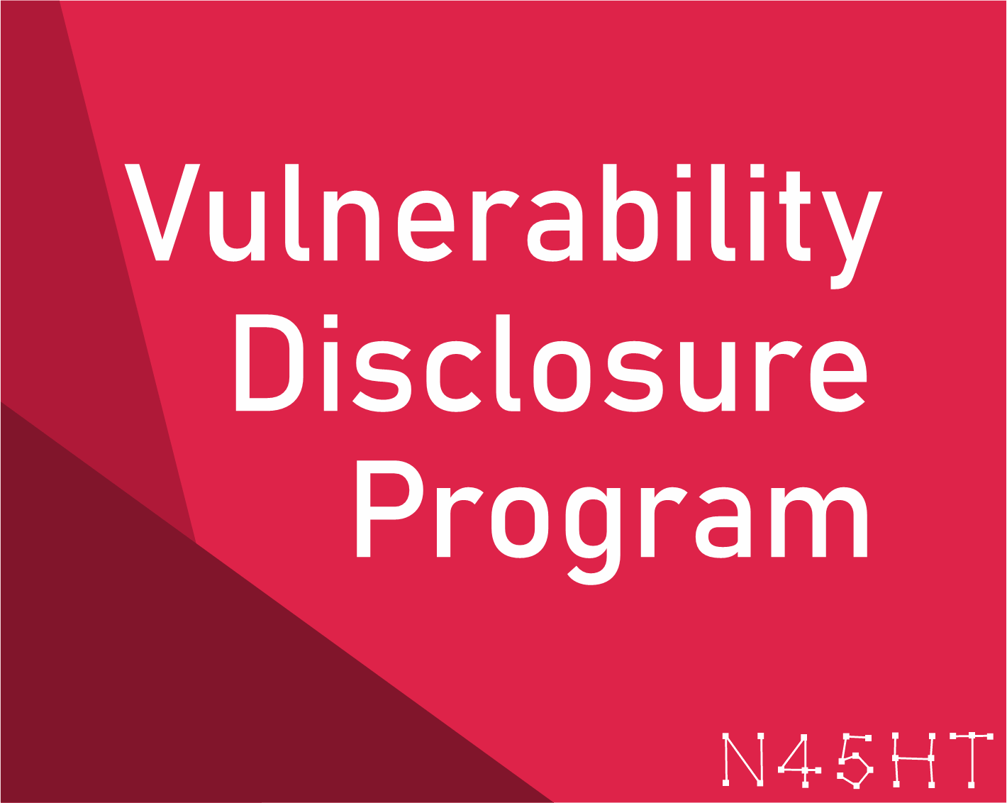 N45HT Vulnerability Disclosure Program